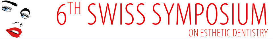 6th Swiss Symposium on Esthetic Dentistry